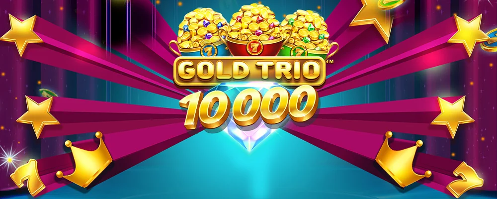 BET119 Trio de Ouro 10000